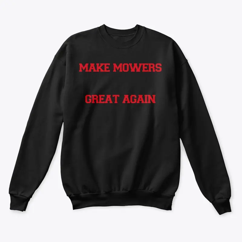 Make Mowers Great Again