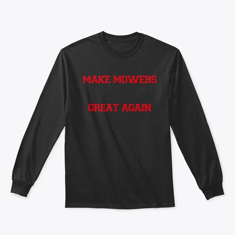 Make Mowers Great Again